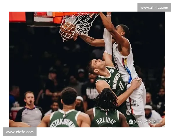 雄鹿队对阵篮网队激战分析字母哥与凯瑞对决引爆全场激情